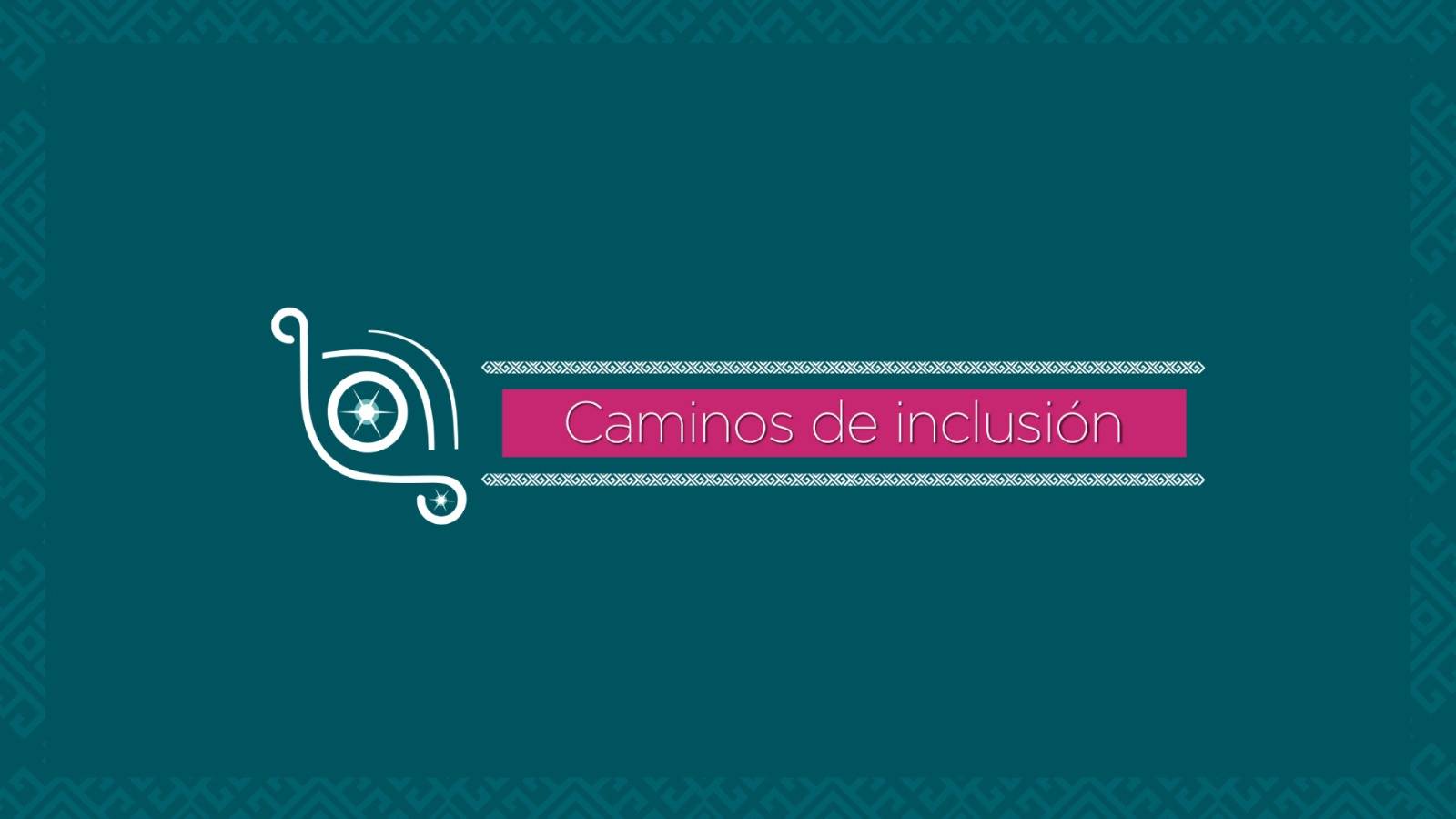 Caminos de Inclusión