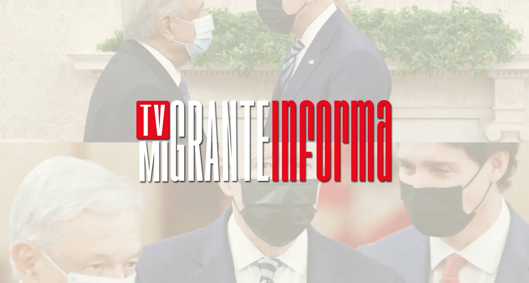 TVMIGRANTE INFORMA