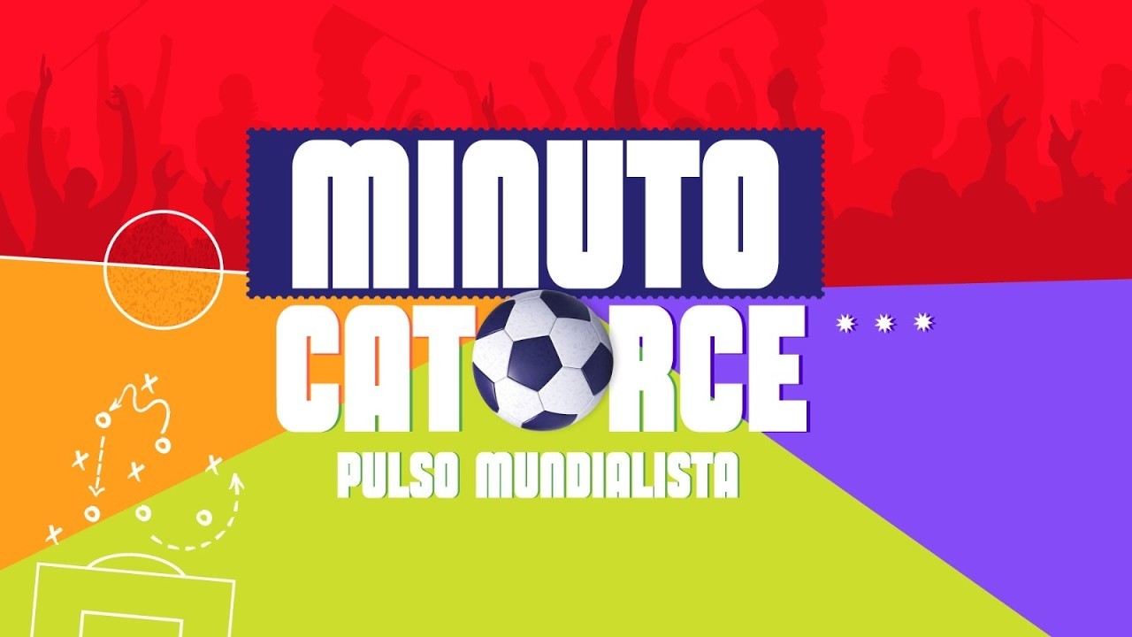 Minuto Catorce. Pulso mundialista.