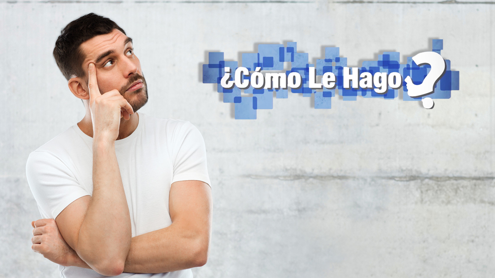 ¿Cómo le hago?